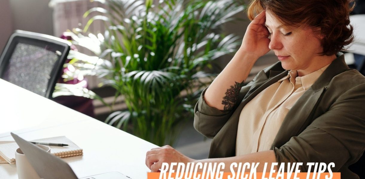 How To Reduce Sickness In The Office For Fewer Staff Absences